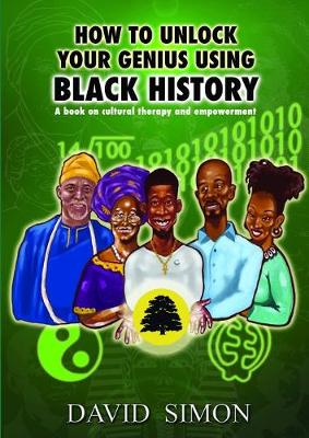 Book cover for How to Unlock Your Genius Using Black History