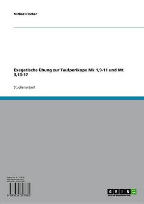 Book cover for Exegetische Ubung Zur Taufperikope Mk 1,9-11 Und MT 3,13-17