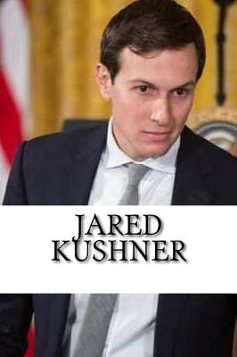 Book cover for Jared Kushner