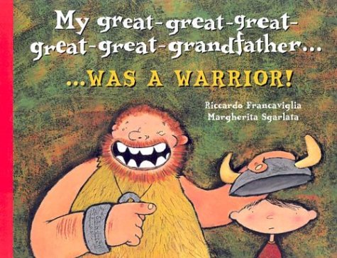 Book cover for My Great-Great-Great-Great-Great-Grandfather...Was a Warrior! !