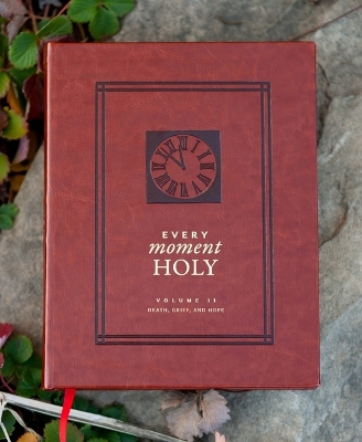 Book cover for Every Moment Holy, Vol. 2: Death, Grief, & Hope