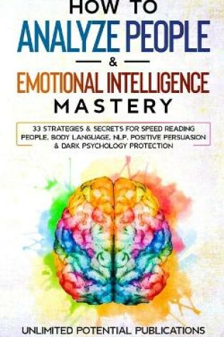 Cover of How To Analyze People & Emotional Intelligence Mastery