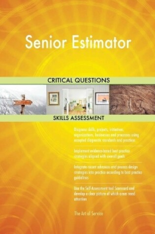 Cover of Senior Estimator Critical Questions Skills Assessment