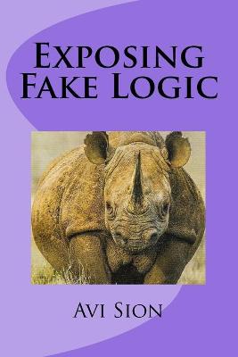 Book cover for Exposing Fake Logic