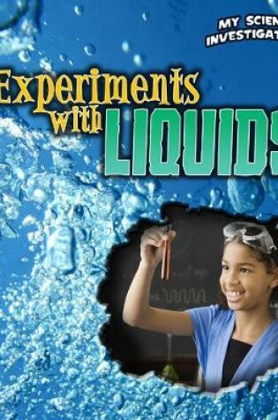 Cover of Experiments with Liquids