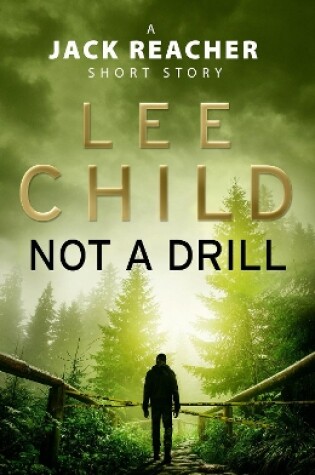 Cover of Not a Drill (A Jack Reacher short story)