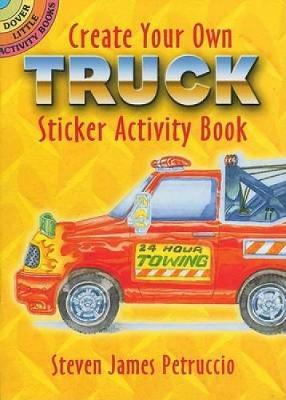 Cover of Create Your Own Truck Sticker Activity Book