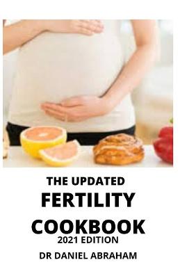 Book cover for The Updated Fertility Cookbook. 2021