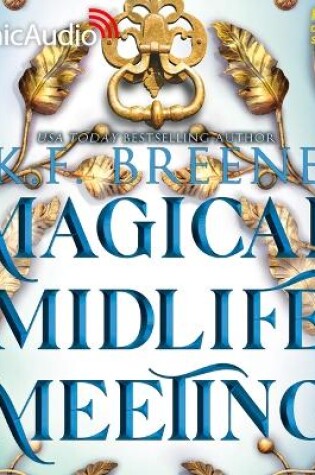 Cover of Magical Midlife Meeting [Dramatized Adaptation]