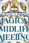 Book cover for Magical Midlife Meeting [Dramatized Adaptation]