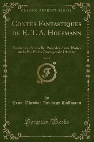 Cover of Contes Fantastiques de E. T. A. Hoffmann, Vol. 1