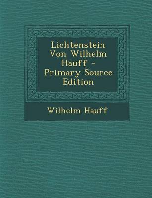 Book cover for Lichtenstein Von Wilhelm Hauff