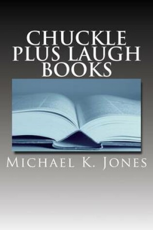 Cover of Chuckle Plus Laugh Books