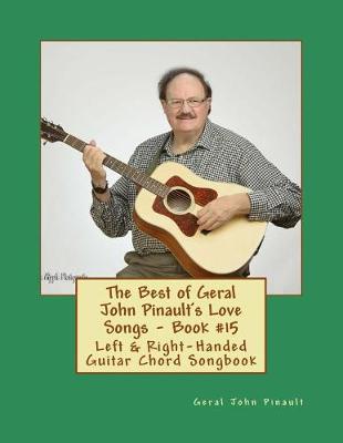 Cover of The Best of Geral John Pinault's Love Songs - Book #15