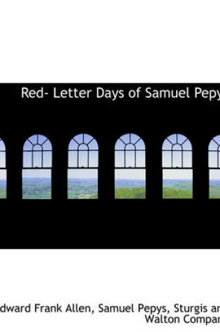 Cover of Red- Letter Days of Samuel Pepys