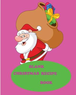 Book cover for Blank Christmas Recipe Book