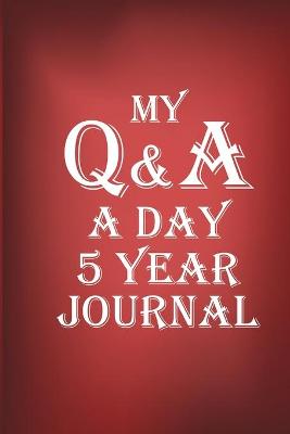 Book cover for Q&A A Day Journal 5 Year