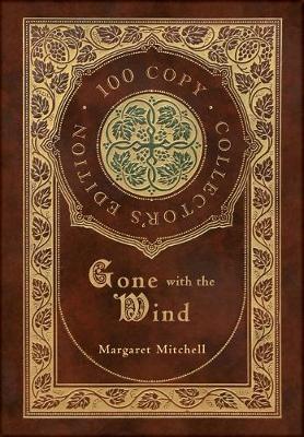 Book cover for Gone with the Wind (100 Copy Collector's Edition)