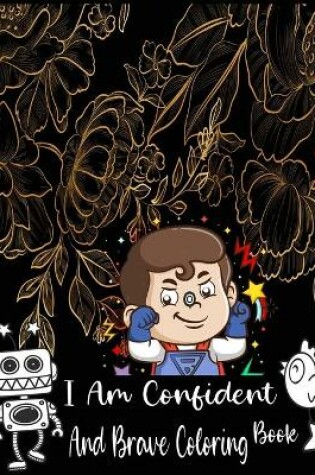 Cover of I Am Confident And Brave Coloring Book