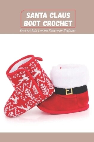 Cover of Santa Claus Boot Crochet