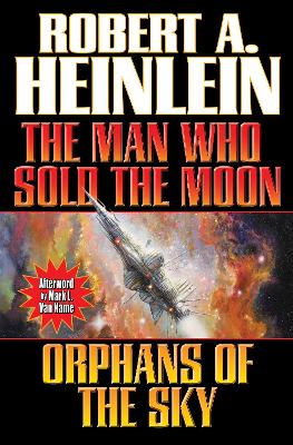 Book cover for Man Who Sold the Moon / Orphans of the Sky