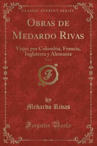 Cover of Obras de Medardo Rivas, Vol. 2