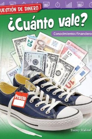 Cover of Cuestión de dinero: ¿Cuánto vale? Conocimientos financieros