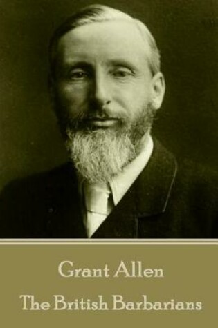 Cover of Grant Allen - The British Barbarians