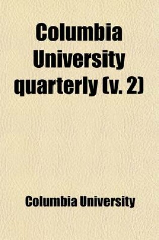 Cover of Columbia University Quarterly Volume 2