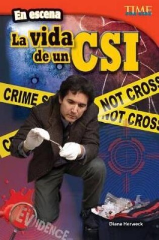 Cover of En escena: La vida de un CSI (On the Scene: A CSI's Life) (Spanish Version)