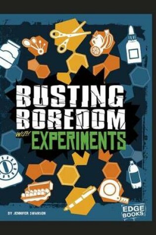 Cover of Busting Boredom with Experiments