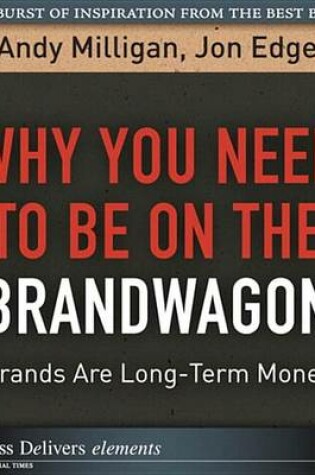 Cover of Why You Need to Be on the Brandwagon