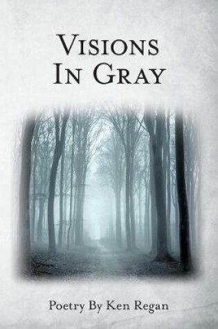 Cover of Visions in Gray
