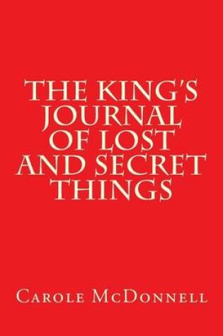 Cover of The King's Journal of Lost and Secret Things