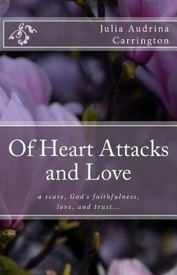 Book cover for Of Heart Attacks and Love