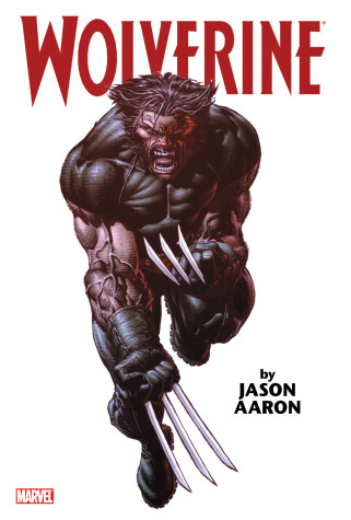 Book cover for WOLVERINE BY JASON AARON OMNIBUS VOL. 1 DAVID FINCH COVER [NEW PRINTING]