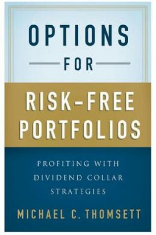 Cover of Options for Risk-Free Portfolios: Profiting with Dividend Collar Strategies