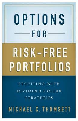Book cover for Options for Risk-Free Portfolios: Profiting with Dividend Collar Strategies