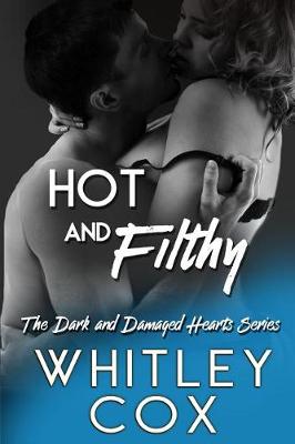 Book cover for Hot & Filthy