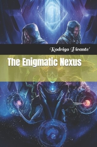 Cover of The Enigmatic Nexus