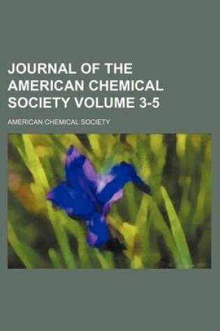 Cover of Journal of the American Chemical Society Volume 3-5