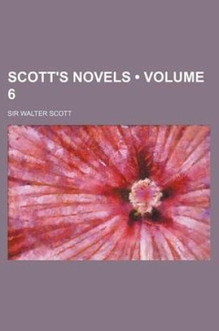 Cover of Scott's Novels (Volume 6)