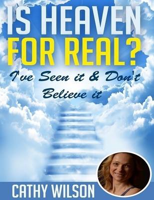 Book cover for Is Heaven for Real: I've Seen it and Don't Believe it