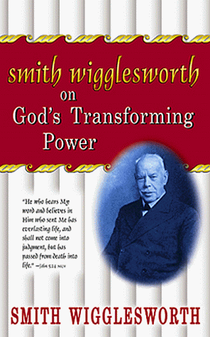 Book cover for Smith Wigglesworth on God's Transforming Power