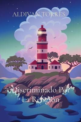 Book cover for Discriminado Por La Religión