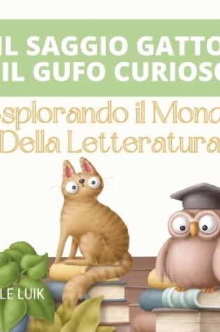 Cover of Il Saggio Gatto e il Gufo Curioso