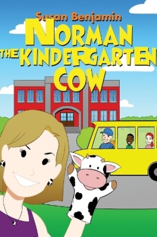 Cover of Norman the Kindergarten Cow