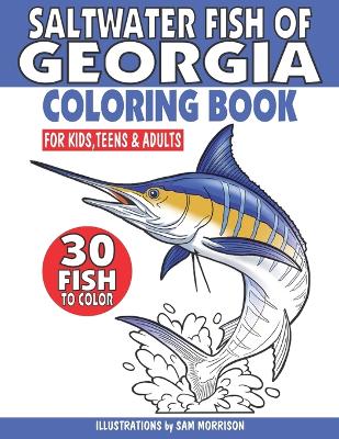 Book cover for Saltwater Fish of Georgia Coloring Book for Kids, Teens & Adults