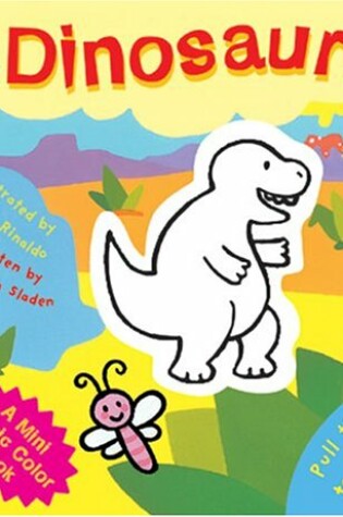 Cover of A Mini Magic Color Book: Dinosaurs