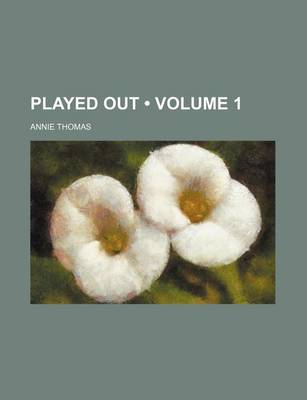 Book cover for Played Out (Volume 1)